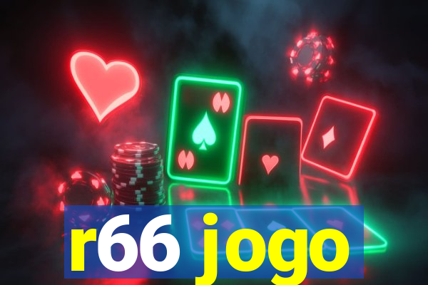 r66 jogo